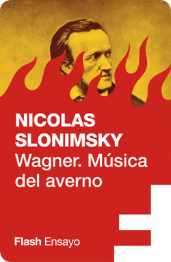 Wagner. Música del averno (Flash Ensayo)
