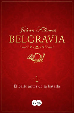 El baile antes de la batalla (Belgravia 1)