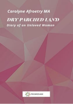Dry Parched Land - Diary of an Unloved Woman