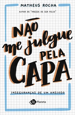 Não me julgue pela capa - Inseguranças de um ansioso