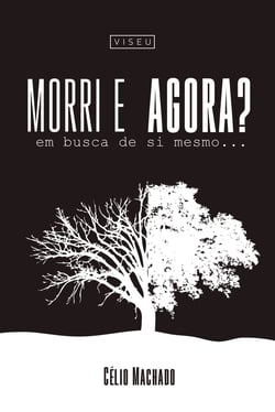 Morri e agora? - Em busca de si mesmo