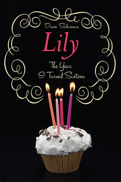 Lily - The Year I Turned Sixteen
