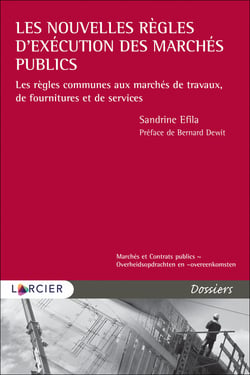 Les règles d'exécution communes aux marchés de travaux, de fournitures et de services