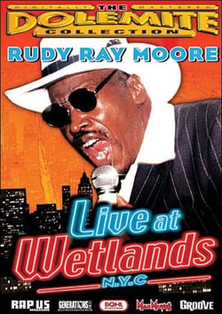 Rudy Ray Moore Live At Wetlands N.Y.C.