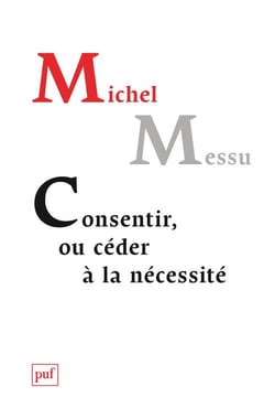 Consentir ou céder à la nécessité