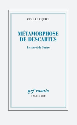 Métamorphoses de Descartes : le secret de Sartre