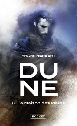 Dune Tome 6 : La Maison des mères