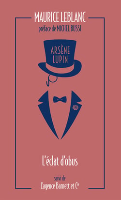 Arsène Lupin : L'éclat d'obus - L'agence Barnett et Cie