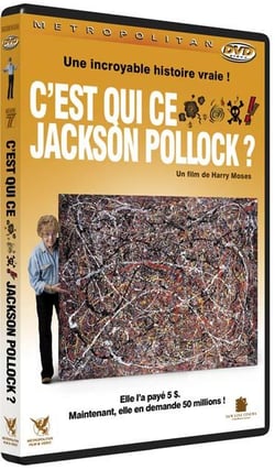 C'est qui ce #&% Jackson Pollock ?