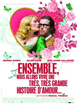 Ensemble, nous allons vivre une très très grande histoire d'amour...