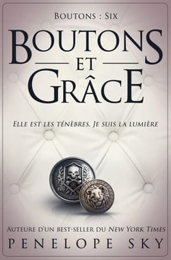 Boutons et grâce - Boutons, #6
