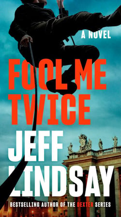 Fool Me Twice - A Novel