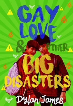 Gay Love and Other Big Disasters - Jordan and Benjamin Forever, #3