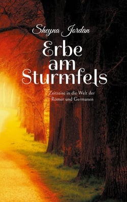 Erbe am Sturmfels - Zeitreise in die Welt der Römer und Germanen