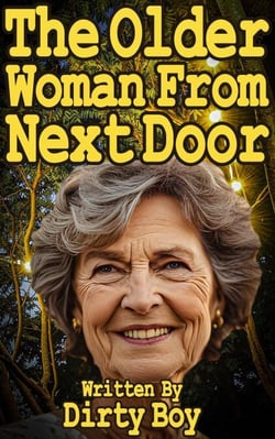 The Older Woman From Next Door - Granny Tales, #25