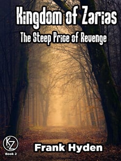 Kingdom of Zarias: The Steep Price of Revenge - Kingdom of Zarias, #2