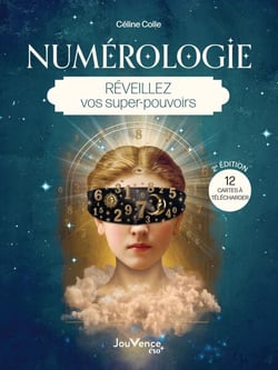 Numérologie : réveillez vos super-pouvoirs