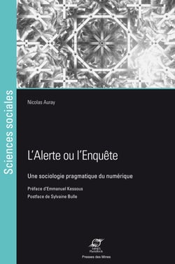 L’Alerte ou l’enquête - Une sociologie pragmatique du numérique