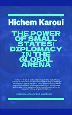 The Power Of Small States: Diplomacy In The Global Arena. - Diplomacy, #1