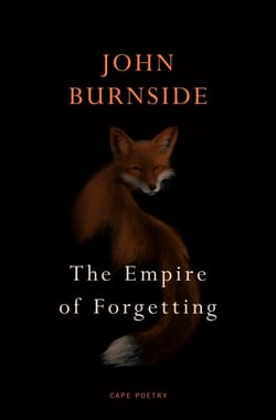 The Empire of Forgetting - From the Forward Prize-winning poet