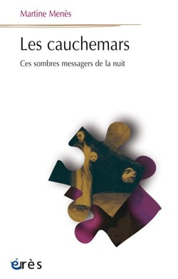 Les cauchemars - Ces sombres messagers de la nuit
