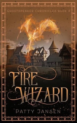 Fire Wizard - Ghostspeaker Chronicles, #4