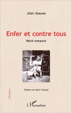 Enfer et contre tous - Récit romancé