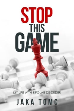 Stop This Game: My Life with Bipolar Disorder