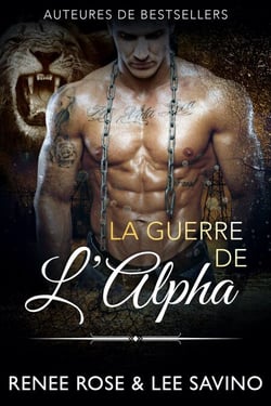 La Guerre de l’Alpha - Alpha Bad Boys, #7