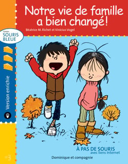 Notre vie de famille a bien changé ! - version enrichie