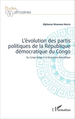 L'évolution des partis politiques de la république démocratique du Congo - Du Congo belge à la Deuxième République