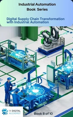 Digital Supply Chain Transformation with Industrial Automation - Industrial Automation, #8