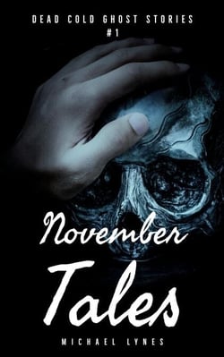 November Tales - Dead Cold Ghost Stories, #1