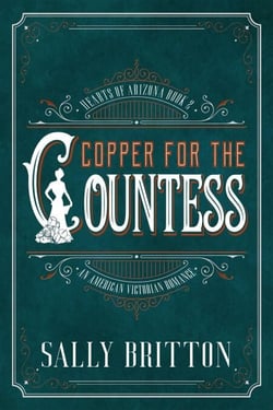 Copper for the Countess - Hearts of Arizona, #2