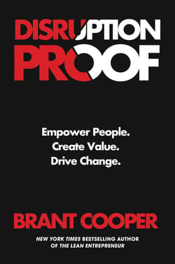 Disruption Proof - Empower People, Create Value, Drive Change