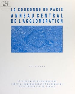La couronne de Paris, anneau central de l'agglomération - Juin 1990