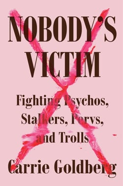 Nobody's Victim - Fighting Psychos, Stalkers, Pervs, and Trolls