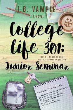 College Life 301: Junior Seminar - The College Life Series, #5