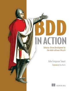 BDD in Action - Behavior-Driven Development for the whole software lifecycle