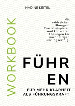 Führen - Für mehr Klarheit als Führungskraft