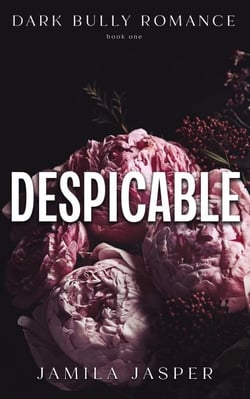 Despicable: Dark Bully Romance - The Crispin &amp; Amina Series, #1