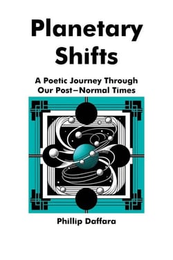 Planetary Shifts: A Poetic Journey Through Our Post-Normal Times - Poems for Post-Normal Times, #1