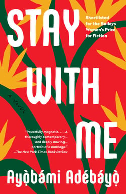 Stay with Me - A novel