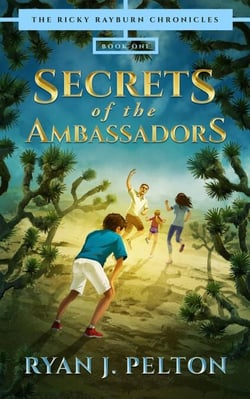 Secrets of the Ambassadors - The Ricky Rayburn Chronicles, #1