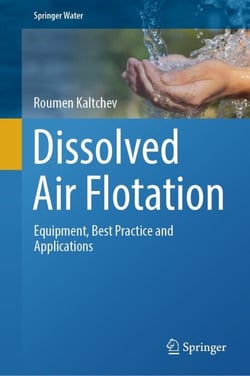 Dissolved Air Flotation - Equipment, Best Practice and Applications