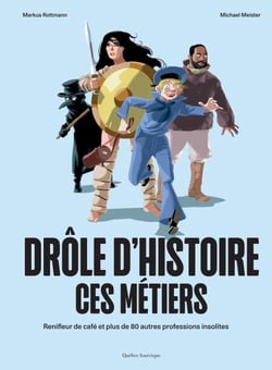 Drôle d’histoire ces métiers - Renifleur de café et plus de 80 autres professions insolites