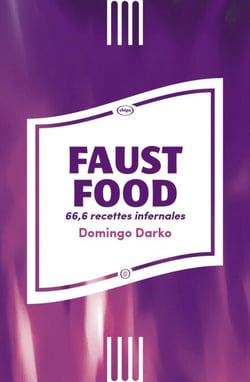 Faust Food - 66,6 recettes infernales