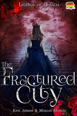 The Fractured City - Legends of Coralia, #1