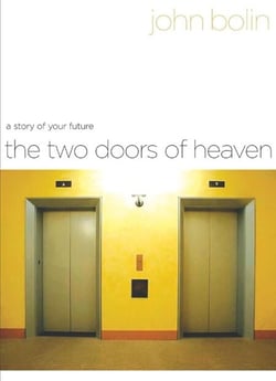 The Two Doors of Heaven - A Story of Your Future