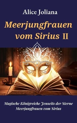 Meerjungfrauen vom Sirius Ⅱ - Magische Königreiche Jenseits der Sterne -Meerjungfrauen vom Sirius, #2